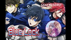 BLUE LOCK SERU??? GAK YAKIN??? Cari asyik bareng yuk, nonton anime favorit sambil ngerujak🤣🤣🤣