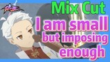 [The daily life of the fairy king]  Mix cut | I am small but imposing enough