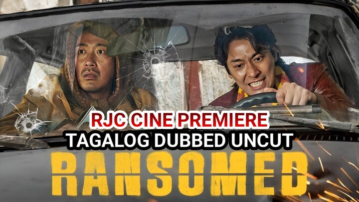 RANSOMED 2023 VIP TAGALOG DUBBED UNCUT VIP MEMBERS ONLY