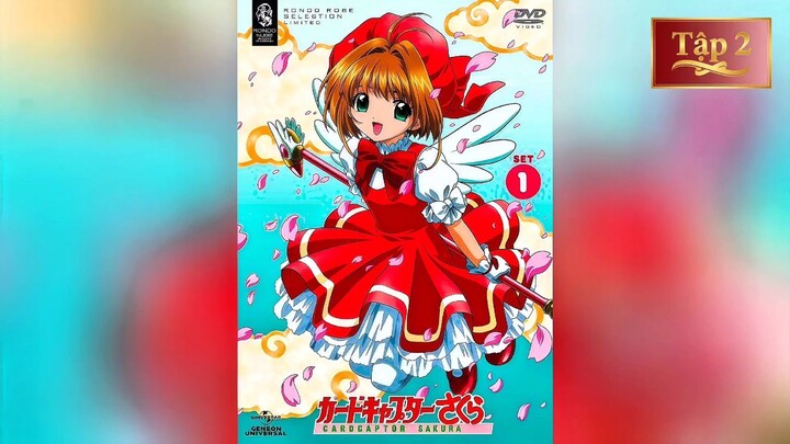 Thủ Lĩnh Thẻ Bài Sakura | Phần 1 Tập 2 " Người bạn tuyệt vời của Sakura  "