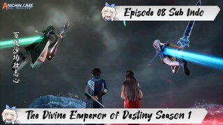 [ EPISODE 08 ] The Divine Emperor of Destiny - 1080p Super Duper HD Sub Indo