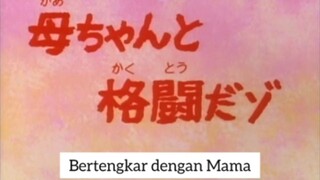 Bertengkar dengan Mama