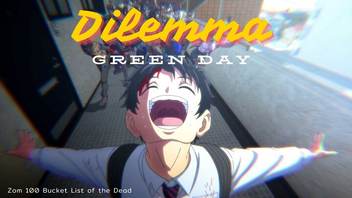 Zom 100 Bucket List of the Dead Green Day - Dilemma