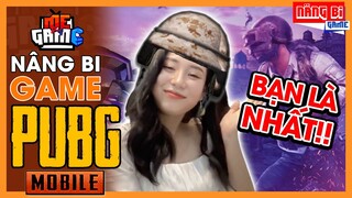 Nâng Bi: PUBG Mobile - Bạn Là Nhất | Series Mới - meGAME