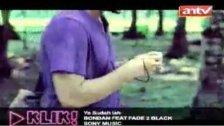 Bondan Prakoso, Fade2Black - Ya Sudahlah (KLIK ANTV - 2010)