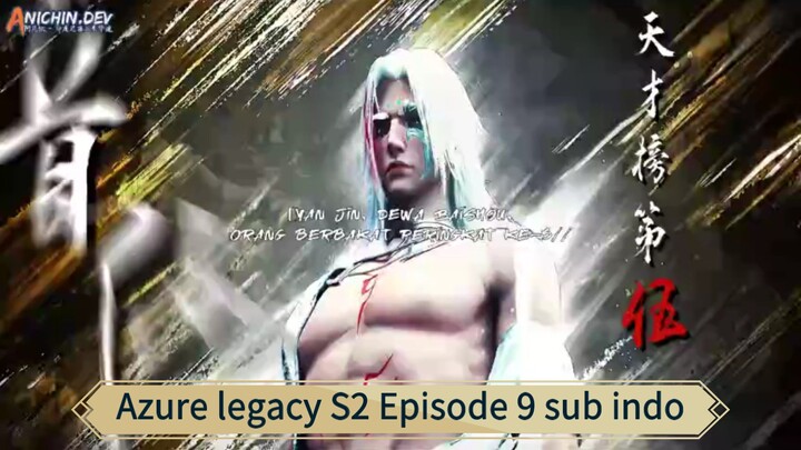 Azure legacy S2 Episode 9 sub indo