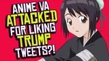 Anime Voice Actress ATTACKED on Twitter for Liking Trump Tweets?!