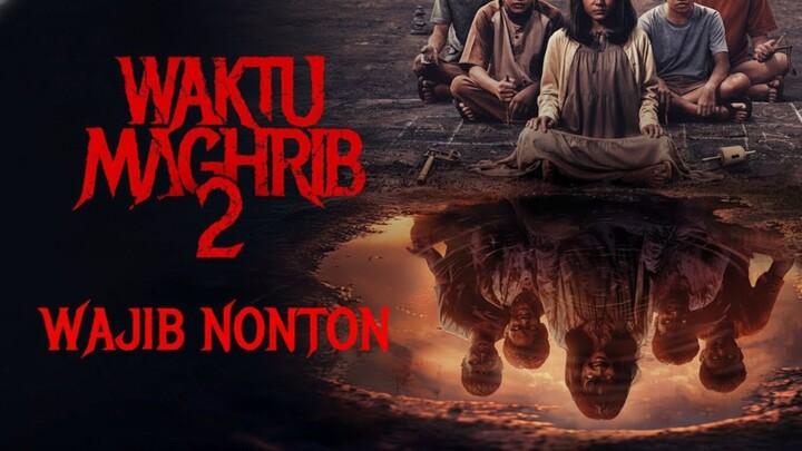 Waktu Maghrib 2 (2025)
