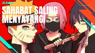 [AMV EDIT] SAHABAT SALING MENYAYANGI