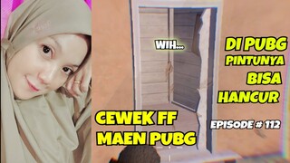 CEWEK FF PALING NGESELIN SELAMA MAIN PUBG #112