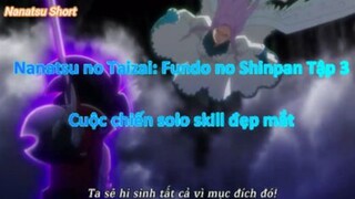 Nanatsu no Taizai: Fundo no Shinpan Tập 1 - Cuộc chiến solo skill đẹp mắt