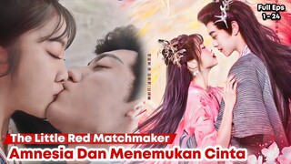 The Little Red Matchmaker - Chinese Drama Sub Indo Full Episode 1 - 24