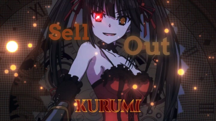 Tokisaki Kurumi 💕 | Sell Out 😈 [ Amv Baddas ]