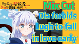 Mix Cut | Dia forbids Lugh to fall in love early
