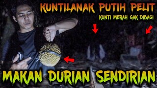 🔴 1060- DURIAN MUSANGKING ? KUNTILANAK PELIT MAKAN SENDIRIAN ! KUNTILANAK MERAH GAK DIBAGI