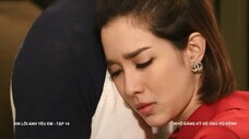 Sorry I Love You (Thai Ver) Ep 14 - Xin Lỗi Anh Yêu Em Thái Lan Tập 14