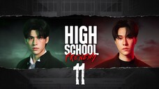 [Thai Series] High School Frenemy | EP 11 | ENG SUB