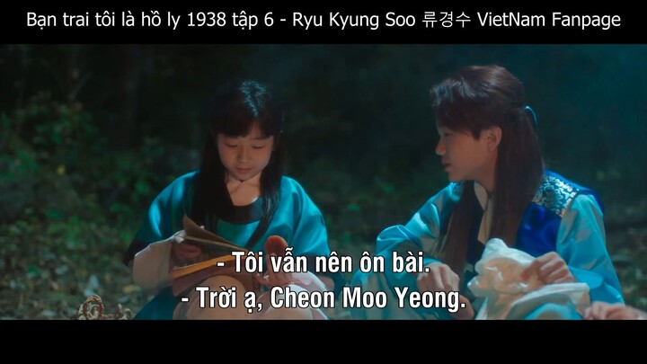 Tập 06 Cheon Moo Young (Ryu Kyung Soo) Tale of the Nine Tailed 1938