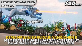 MENGORBANKAN JIWA DAO TERKUATNYA, UNTUK MEMENANGKAN KOMPETISI !! - THE LEGEND OF YANG CHEN PART 20