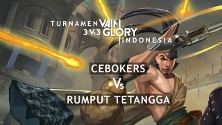 Turnamen Vainglory 2022 TEAM CEBOKERS Vs RUMPUT TETANGGA M1 | No Commentator