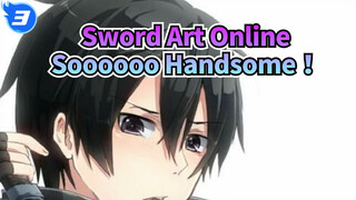 Sword Art Online|[Ordinal Scale/Epic AMV]Soooooo Handsome！(≧∇≦)/_3