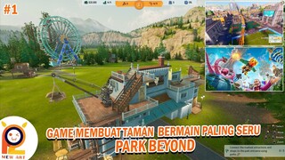 #1 GAMEPLAY Membuat Taman Bermain Paling Seru dan Megah -  Beyond Park Indonesia