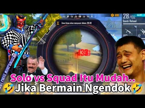 SOLO VS SQUAD EXE VERSION PAKE SOUND VIRAL TIKTOK DENGARKANLAH...Bukan Pro Pri Payer Ygy...😂😂