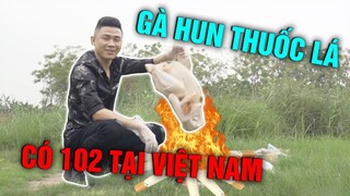 Thụt TV | CHẾ BIẾN GÀ BẰNG CÁCH ĐỐT HƠN 1000 ĐIẾU THUỐC | MÓN ĂN ĐỘC NHẤT VÔ NHỊ TẠI VIỆT NAM