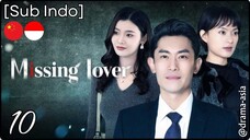 [Sub Indo] Missing Lover – Eps. 10 (2025)