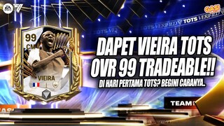 DAPET VIEIRA TOTS OVR 99 TRADEABLE!! DI HARI PERTAMA TOTS? BEGINI CARANYA.. #fcmobile #tots