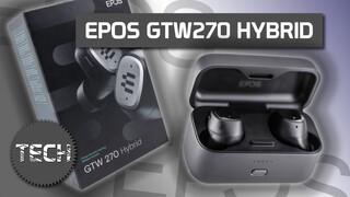 EPOS GTW270 Hybrid Earbuds Review - An Ear-Opening Gaming Experience