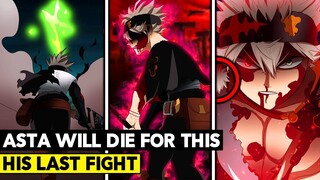 ASTA GIVES HIS SOUL! THIS FIGHT WILL CHANGE EVERYTHING - Black Clover Chapter 321