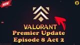 VALORANT Premier Update for Episode 8 Act 2 | Valorant Updates | @AvengerGaming71
