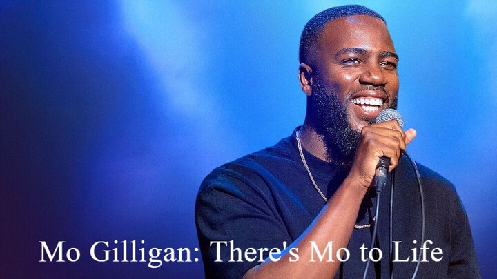 Mo Gilligan: There's Mo to Life (2022) - SUB INDO
