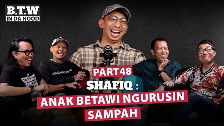 Syafiq: Anak Betawi Ngurusin Sampah | BTW IN DA HOOD 🎙️