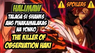 ONE PIECE FILM RED - SI SHANKS ANG PINAKAMALAKAS NA YONKO THE KILLER OF OBSERVATION HAKI