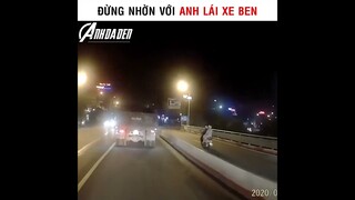 Đừng Nhờn Với Anh Lái Xe Ben