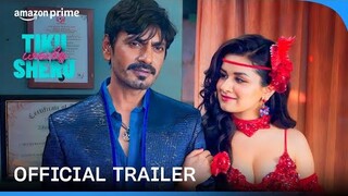 Tiku Weds Sheru - Official Trailer | Nawazuddin Siddiqui, Avneet Kaur | Prime Video India