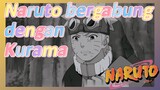 Naruto bergabung dengan Kurama
