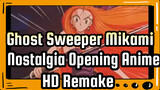 Ghost Sweeper Mikami - Nostalgia Opening Anime | Remake HD