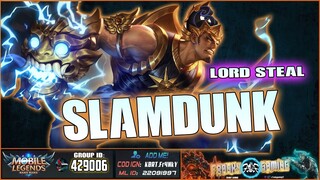 SLAMDUNK LORD STEAL | Mobile Legends Bang Bang | GATOTKACA