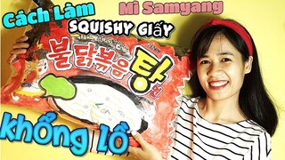 Làm squishy giấy khổng lồ mì cay SAMYANG Hàn Quốc | Paper squishy 3D GIANT SPICY NOODLES