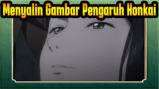 [Menyalin Gambar Pengaruh Honkai] 120 menit / Silakan Tinggalkan Pesan