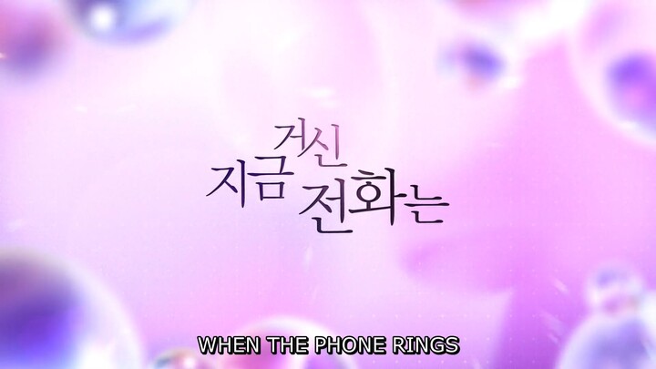 When the Phone Rings Episode 4_Indo Sub