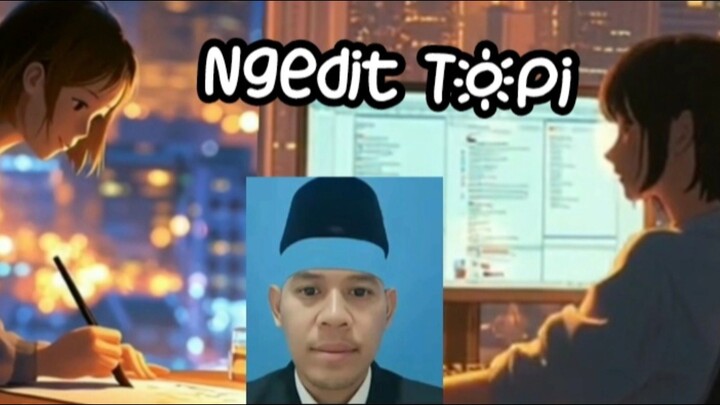 Anime Crack Indo "Edit Topi