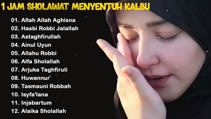 1 JAM SHOLAWAT PENENANG HATI YANG SEDANG GELISAH _ STRESS  SHOLAWAT MENYENTUH HA