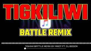 TIGKILIWI | PIROT SONG | BATTLE REMIX | DJ BOGOR