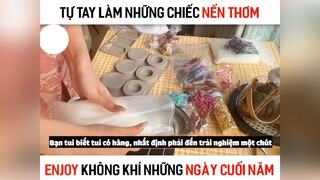 Làm nến thơm tại nhà đón Tết #mix&match #lamnenthom
