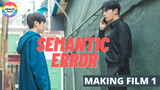 [ENG SUB] 220224 - Semantic Error Making Film 1