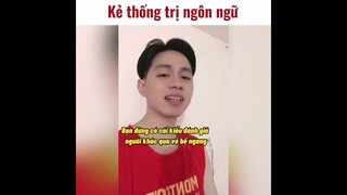 Ông hàng Ngôn ngữ, kẻ thống trị ngôn từ